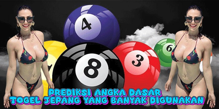 Prediksi Angka Dasar Togel Jepang Yang Banyak Digunakan